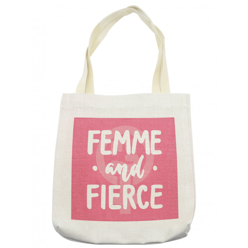 Femme and Fierce Words Tote Bag