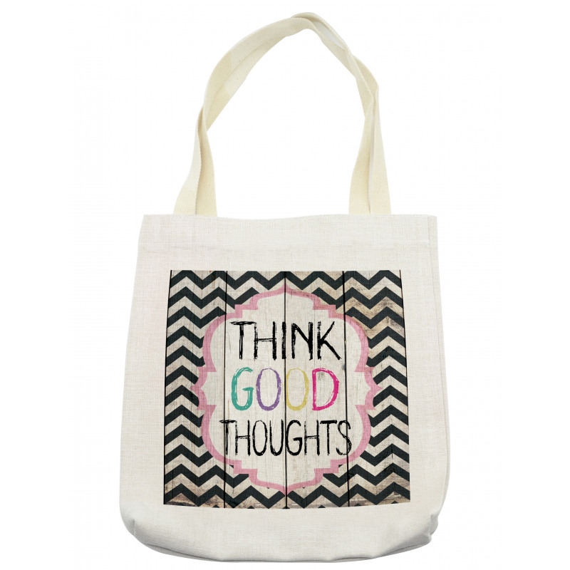 Think Thoughts Message Tote Bag
