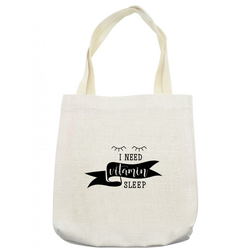 I Need Vitamin Sleep Phrase Tote Bag