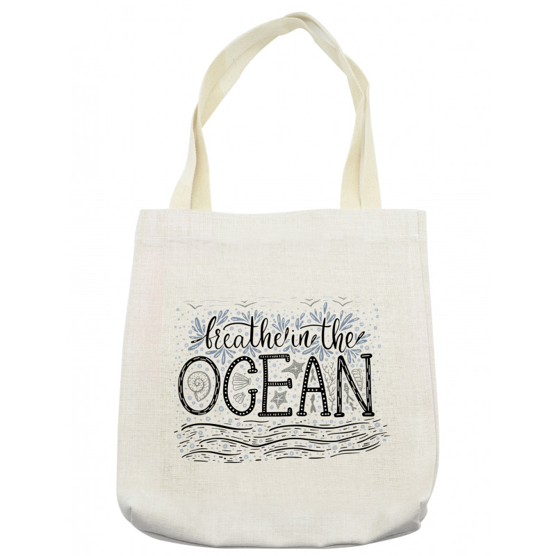 Breathe in the Ocean Tote Bag