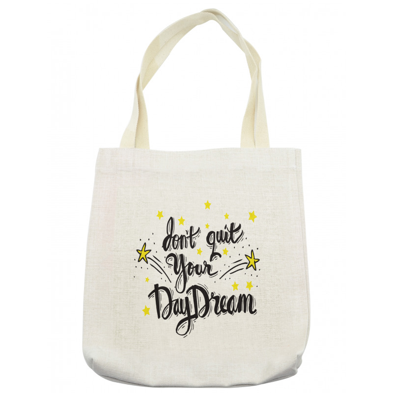 Don't Quit Your Daydream Star Tote Bag