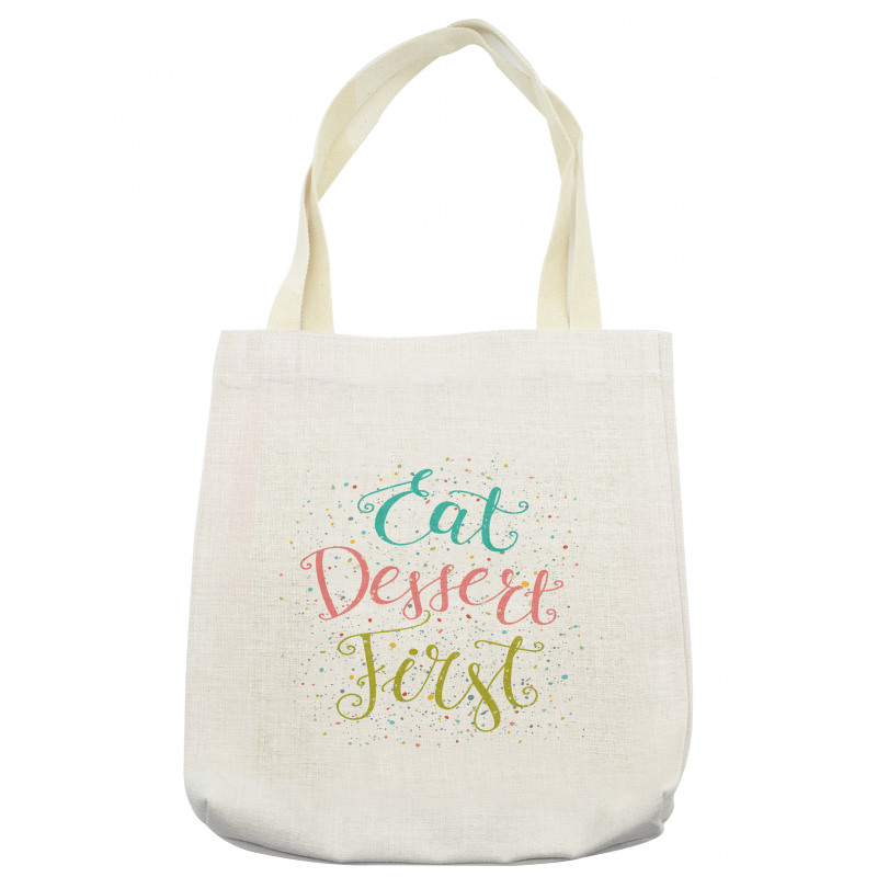 Cursive Eat Dessert First Tote Bag