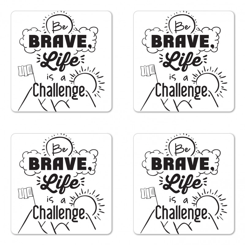 Be Brave Themed Slogan Coaster Set Of Four