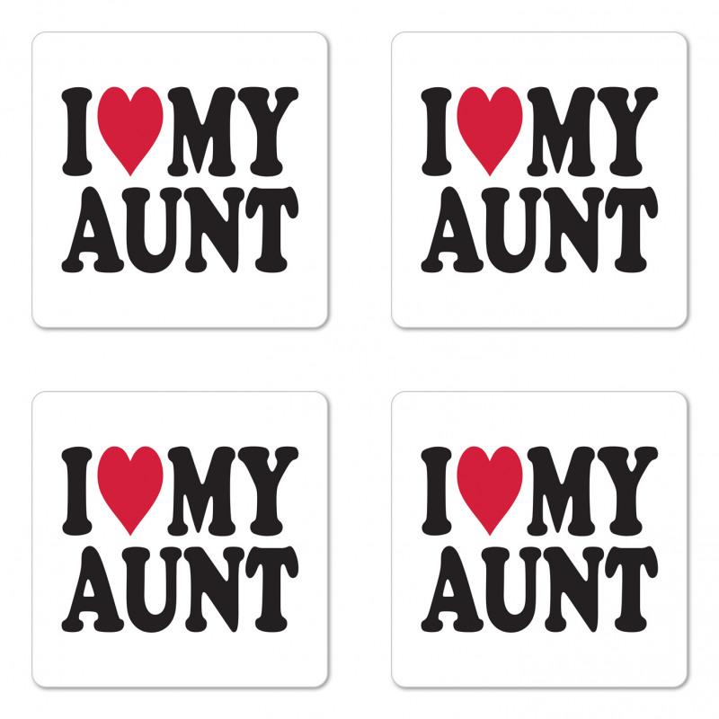 I Love My Aunt Bold Text Font Coaster Set Of Four