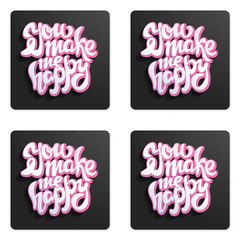 You Make Me Happy Brush Text Coaster Set Of Four