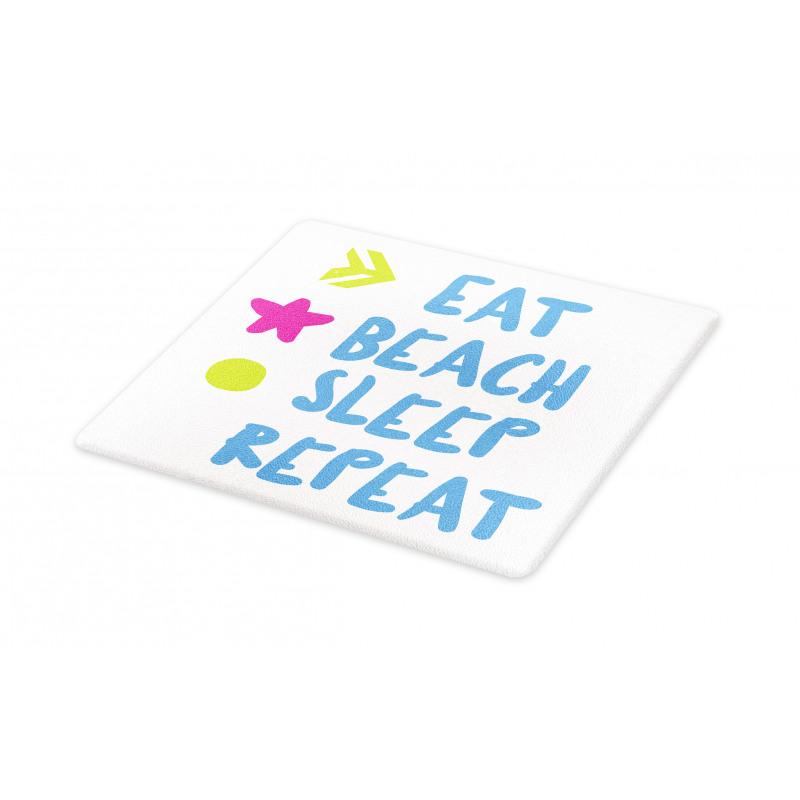 Eat Beach Sleep Repeat Text Cutting Board