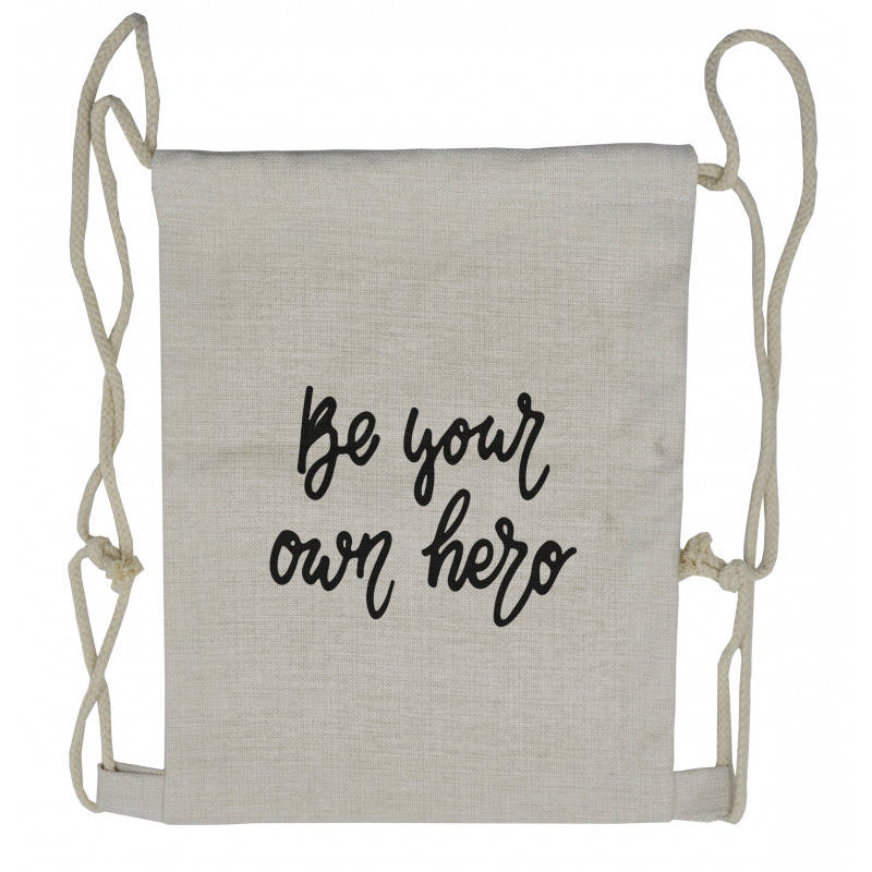 Be Your Own Hero Brave Drawstring Backpack