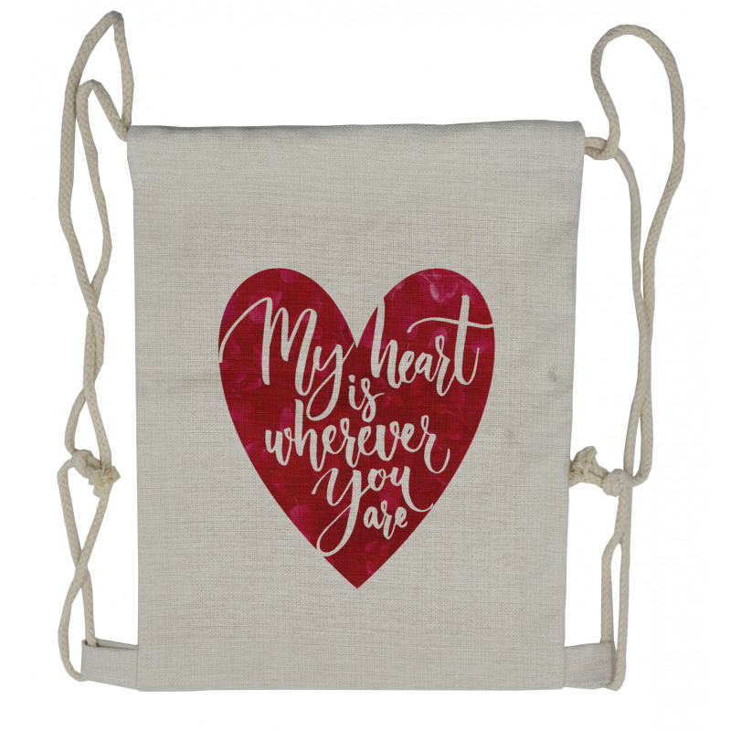 My Heart is Wherever You are Drawstring Backpack