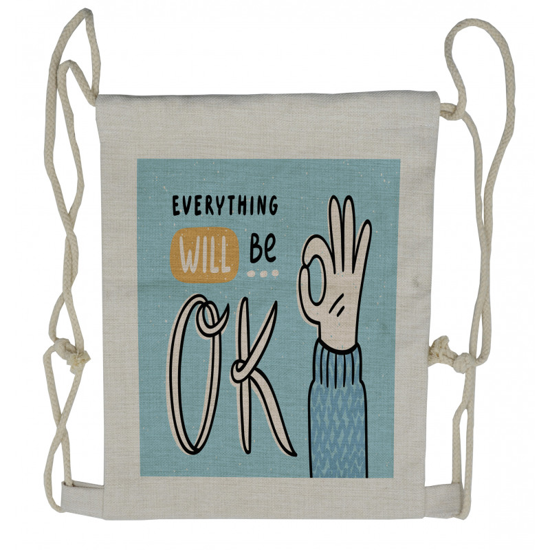 Everything Will Be Okey Hand Drawstring Backpack