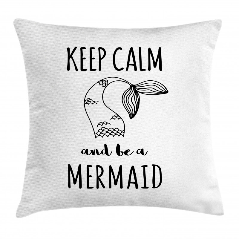 Be a Mermaid Text Tail Pillow Cover