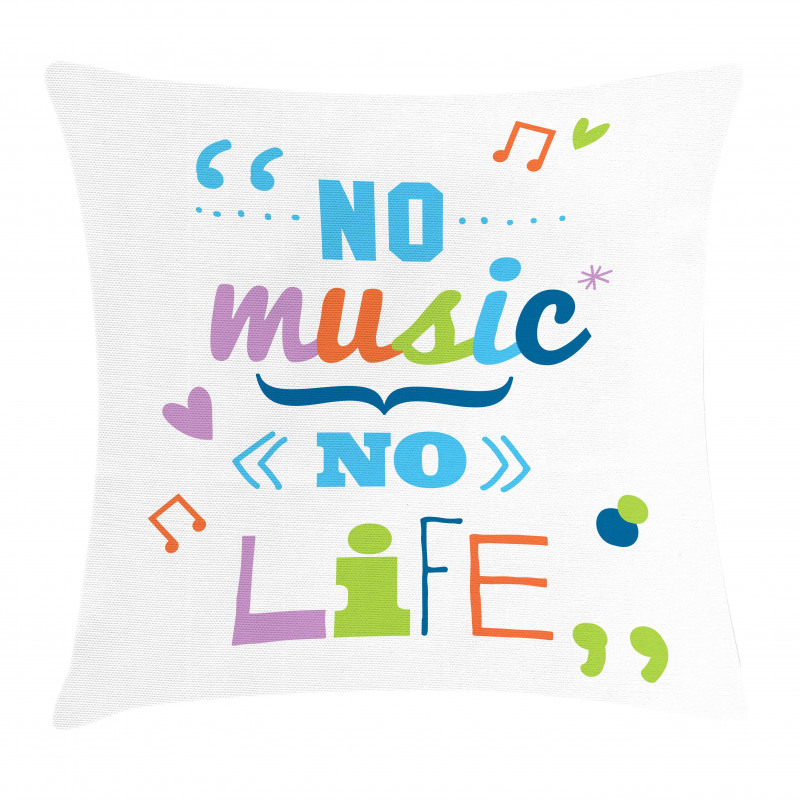 No Music, No Life Slogan Pillow Cover