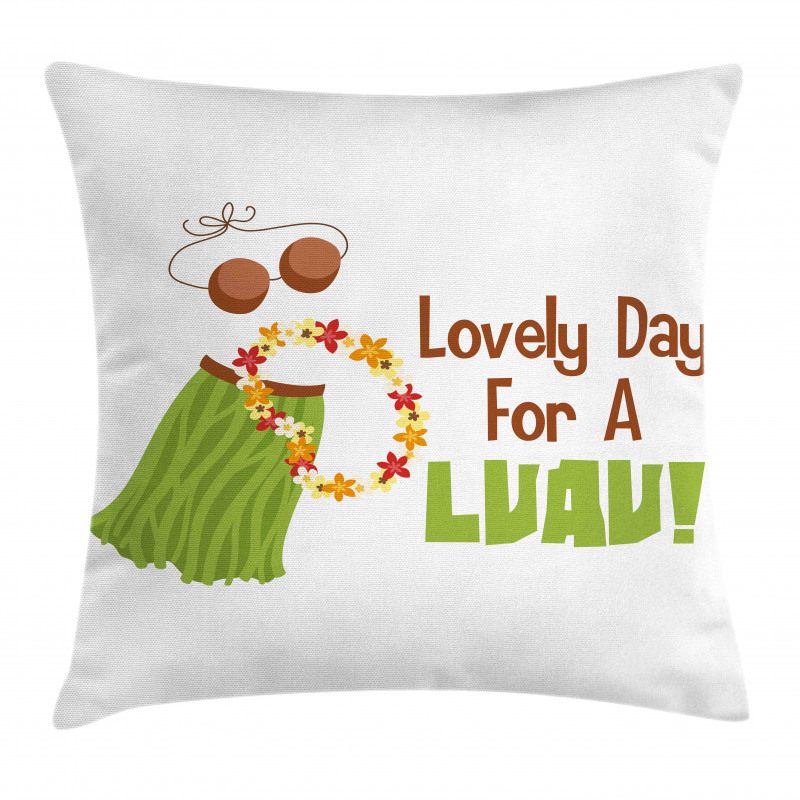 Day for a Luau Wording Ethnic Pillow Cover