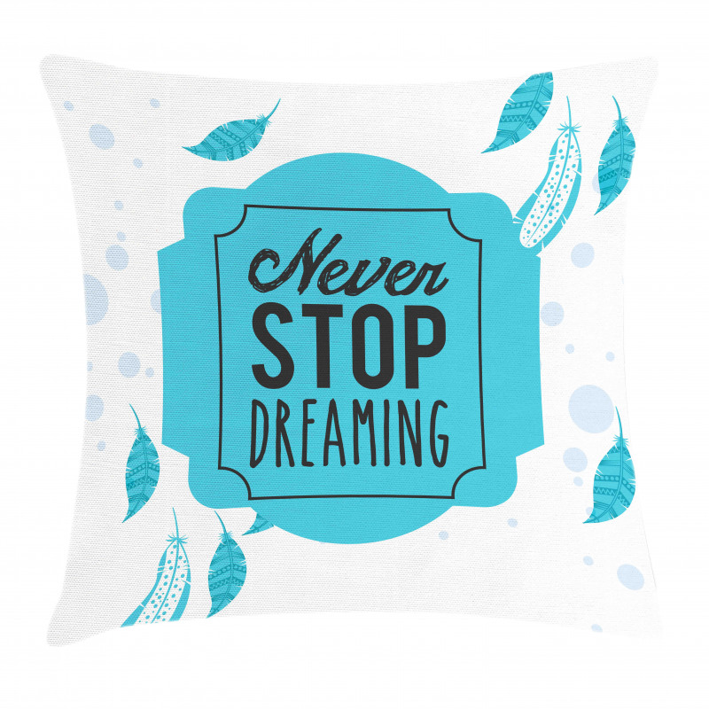 Never Stop Dreaming Words Pillow Cover
