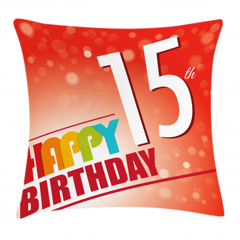 15th Birthday Concept Pillow Cover