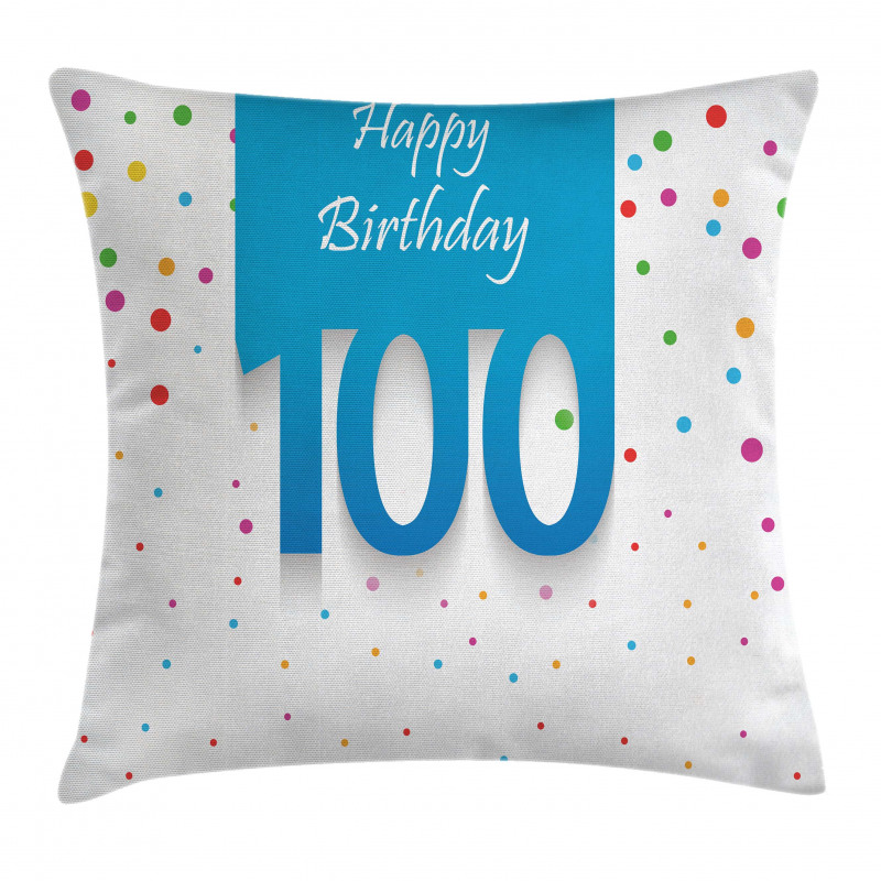 100 Years Birthday Pillow Cover