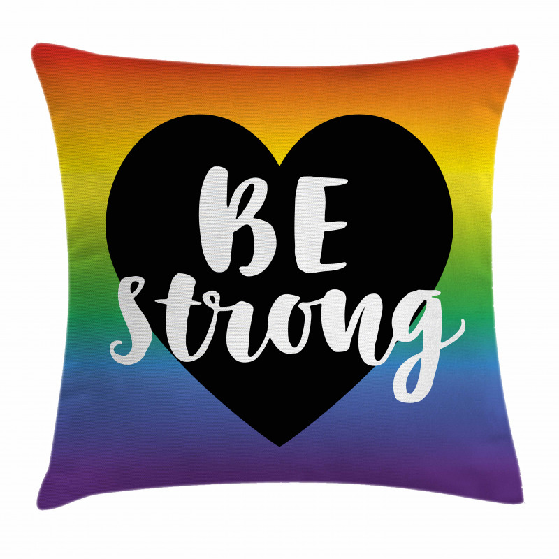 Be Strong Slogan Heart Pillow Cover