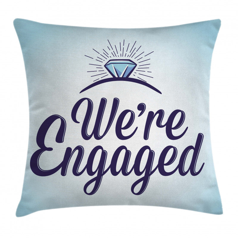 We Are Engaged Pillow Cover