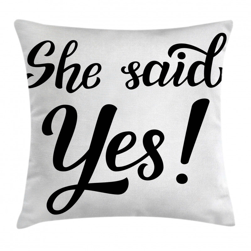 She Said Yes Words Pillow Cover