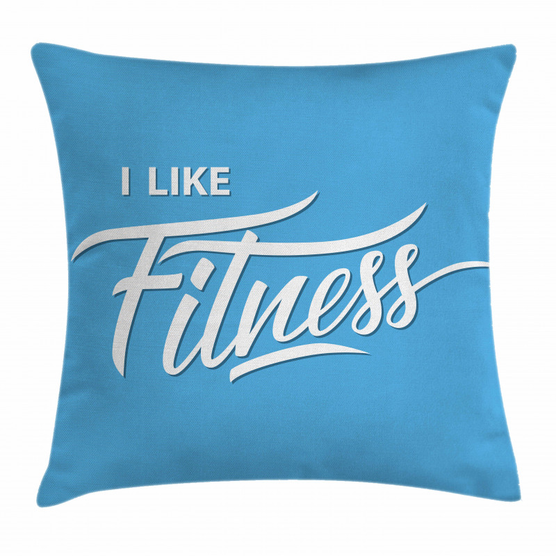 I Like Fitness Words Pillow Cover
