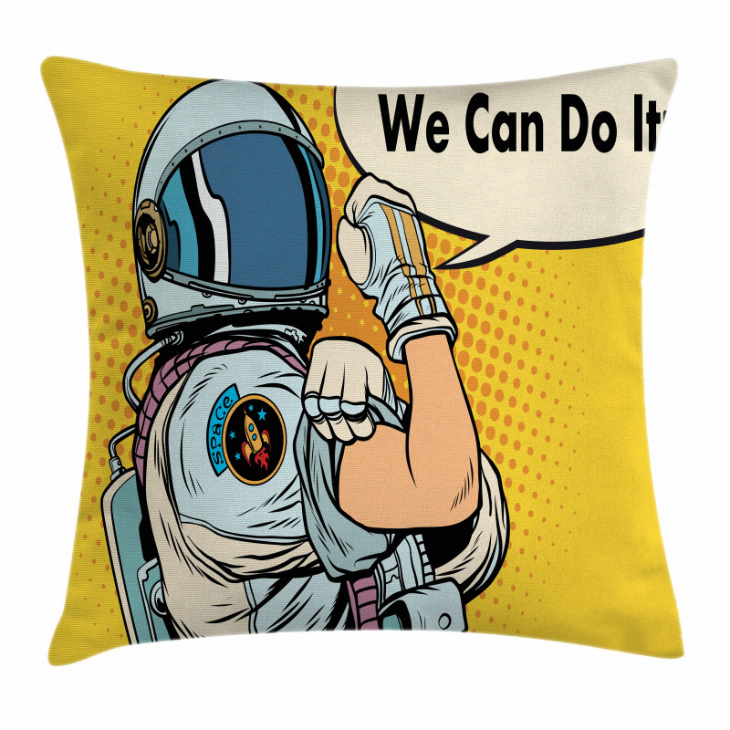 We Can Do It Space Pillow Cover