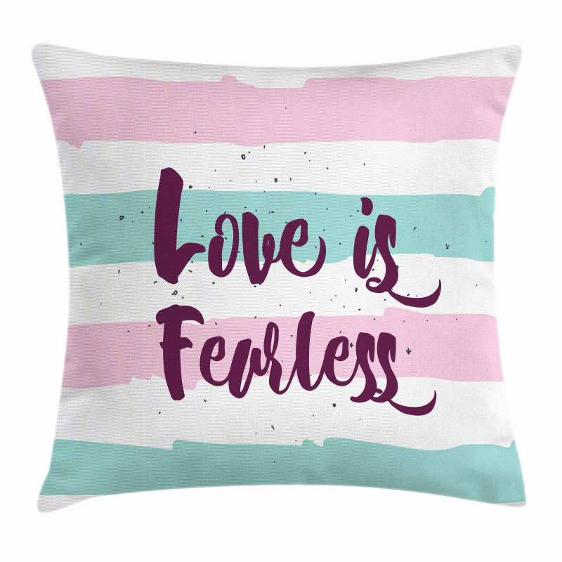 Love is Fearless Words Pillow Cover