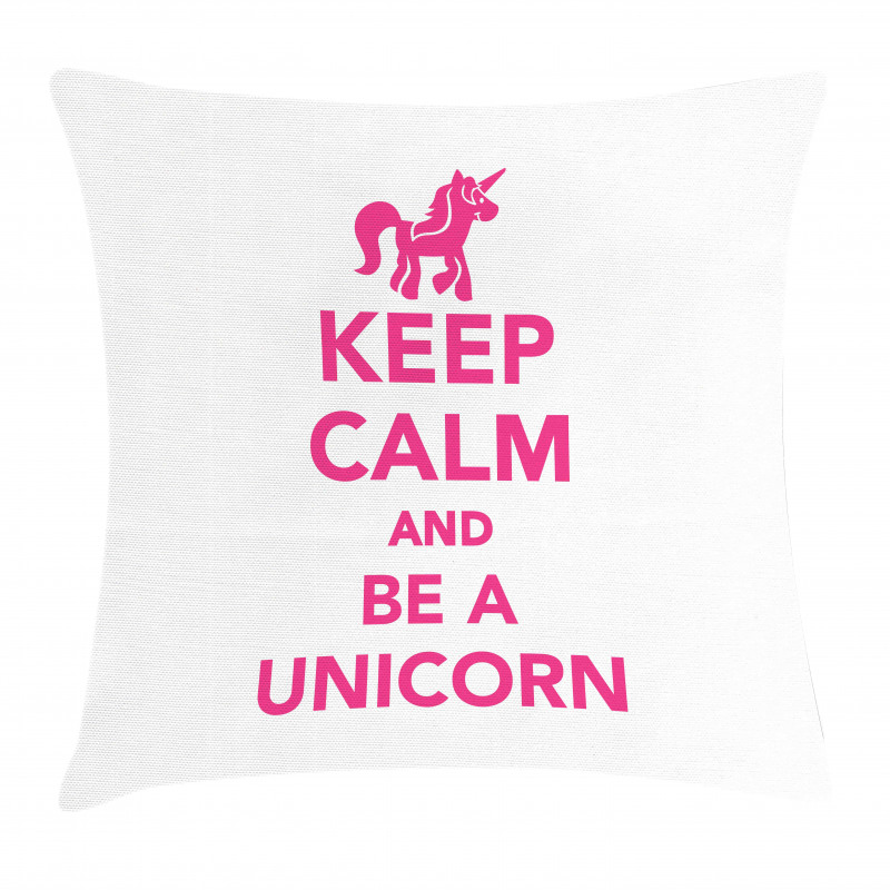 Be a Unicorn Text Pillow Cover