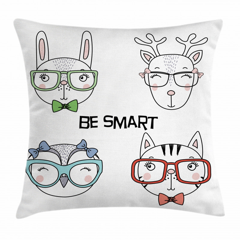 Funny Portraits Be Smart Pillow Cover