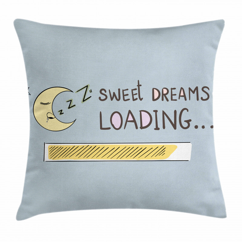 Dreams Loading Pillow Cover