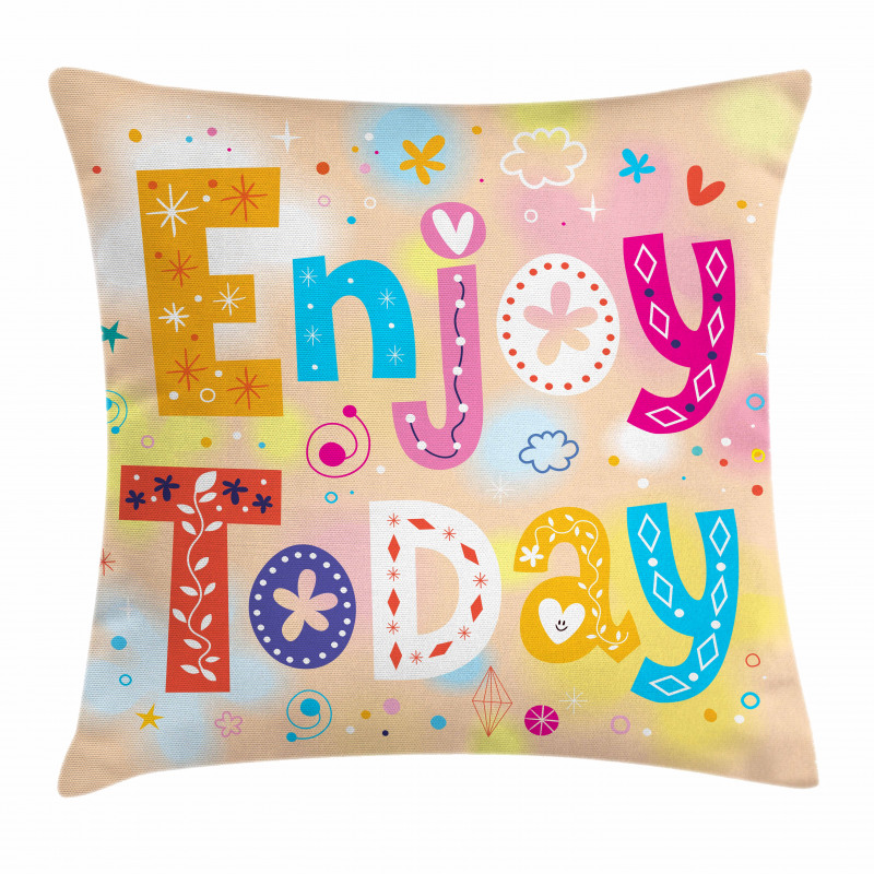 Enjoy Today Words Pillow Cover