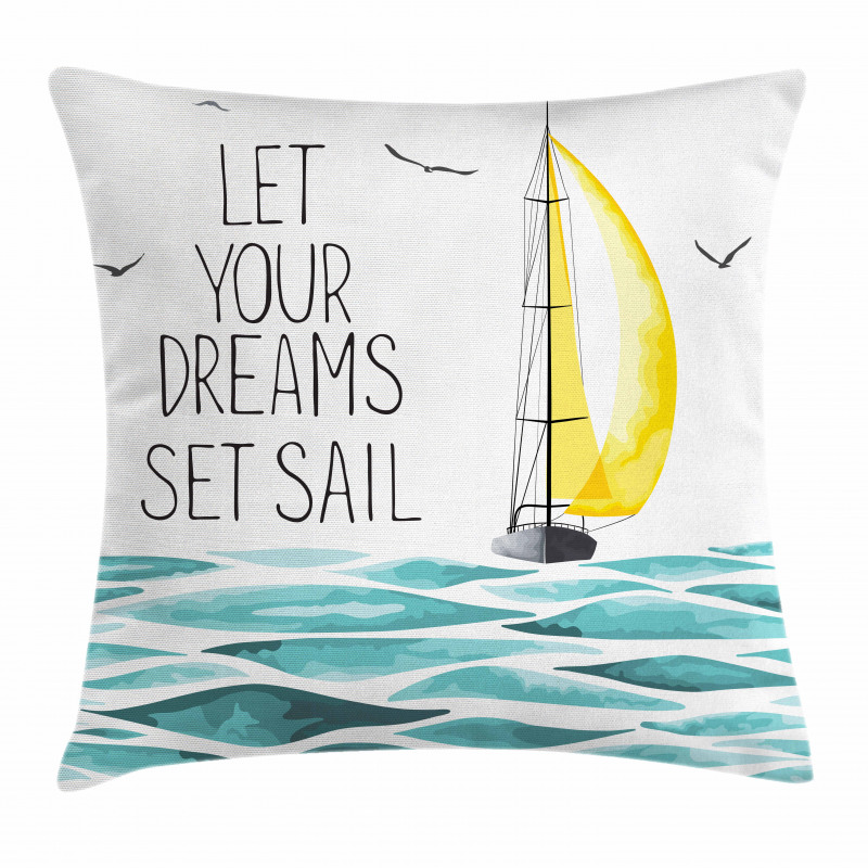 Let Your Dreams Sail Pillow Cover