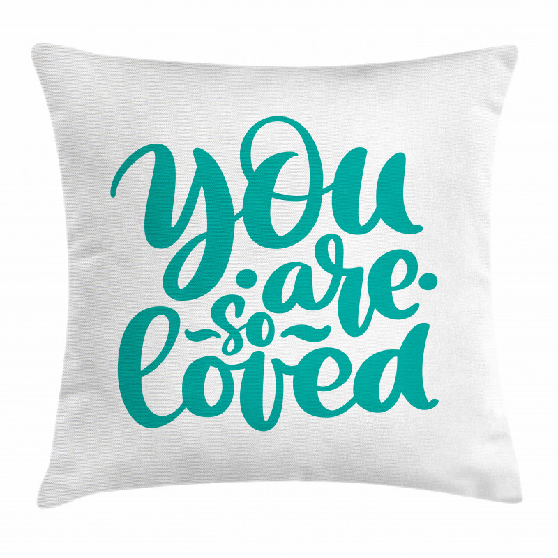 You Are Loved Valentines Pillow Cover