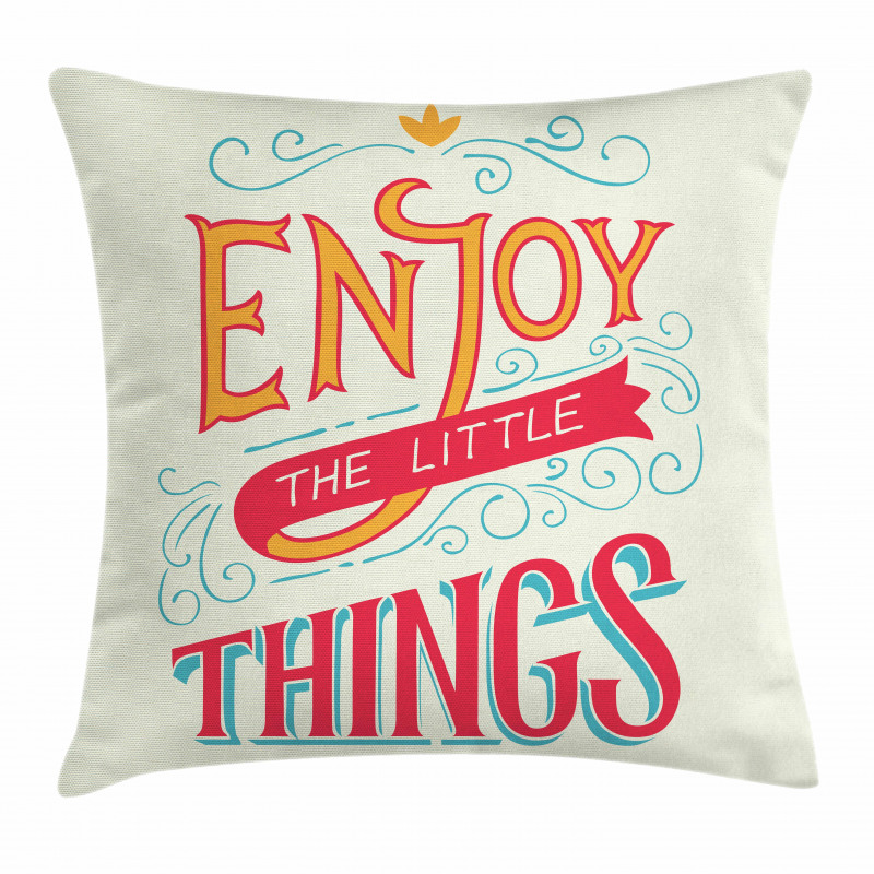 Positive Outlook on Life Pillow Cover