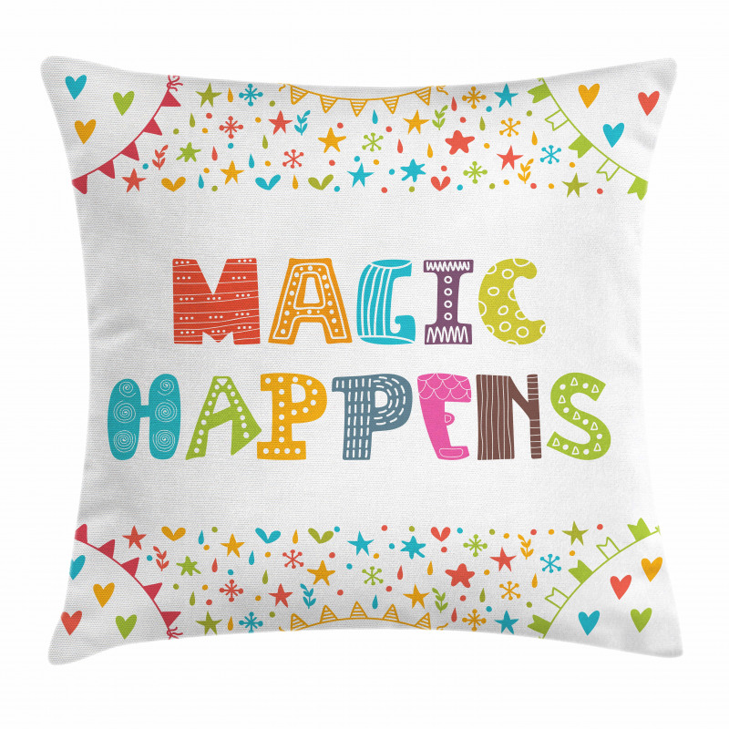 Magic Happens Pillow Cover