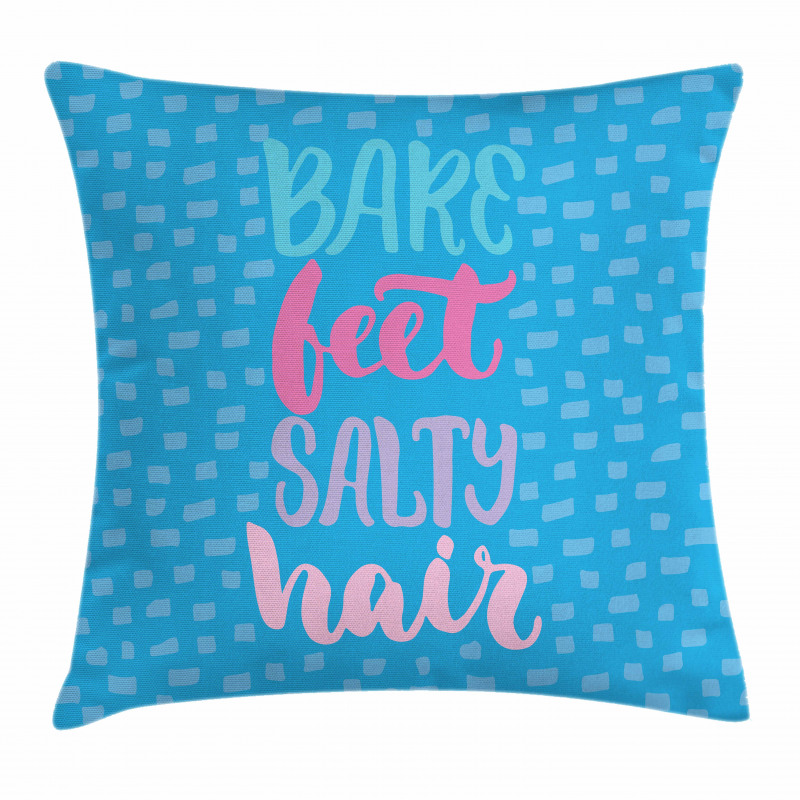 Bare Feet Salty Hair Pillow Cover