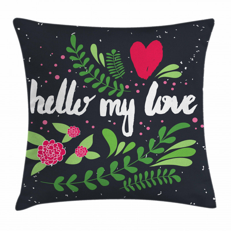 Hello My Love Words Pillow Cover