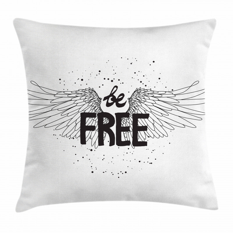 Ink Written Be Free Pillow Cover