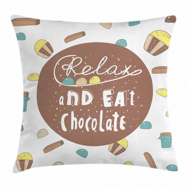 Relax and Eat Chocolate Text Pillow Cover