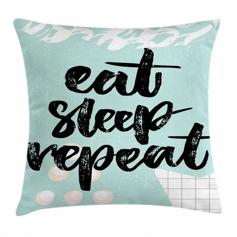 Eat Sleep Repeat Lettering Pillow Cover