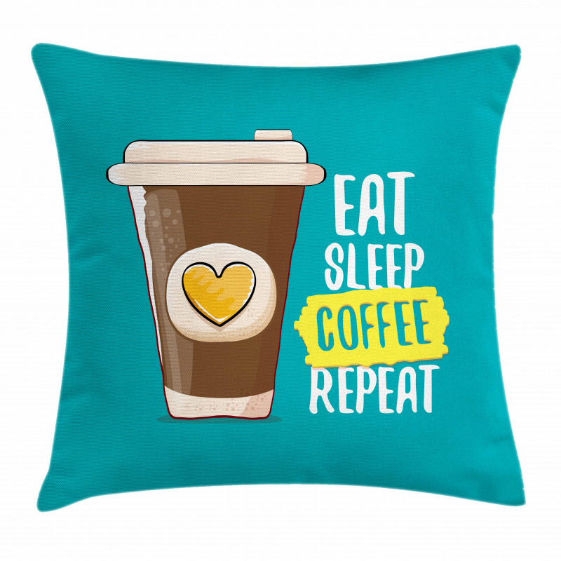 Eat Sleep Coffee Time Repeat Pillow Cover