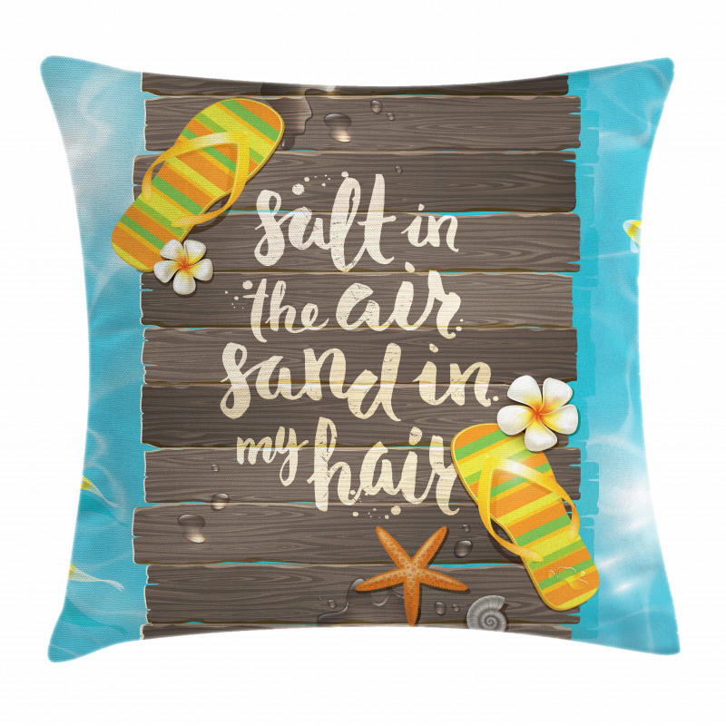 Salty Sand in My Hair Pillow Cover