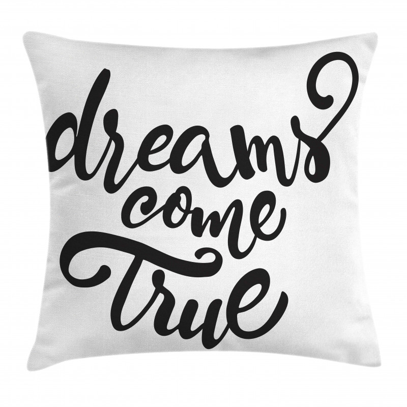 Dreams Come True Lettering Pillow Cover