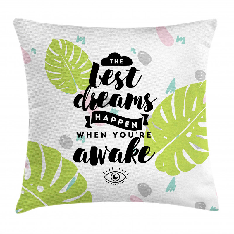 Phrase with Monstera Leaves Pillow Cover