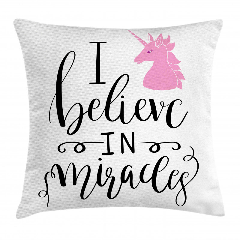 I Beleive in Miracles Text Pillow Cover