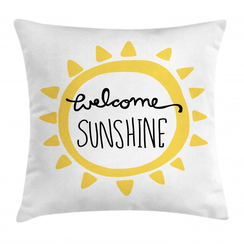 Welcome Sunshine Simplistic Pillow Cover