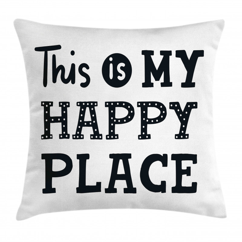 His is My Happy Place Phrase Pillow Cover