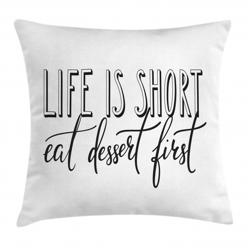 Simplistic Eat Dessert First Pillow Cover