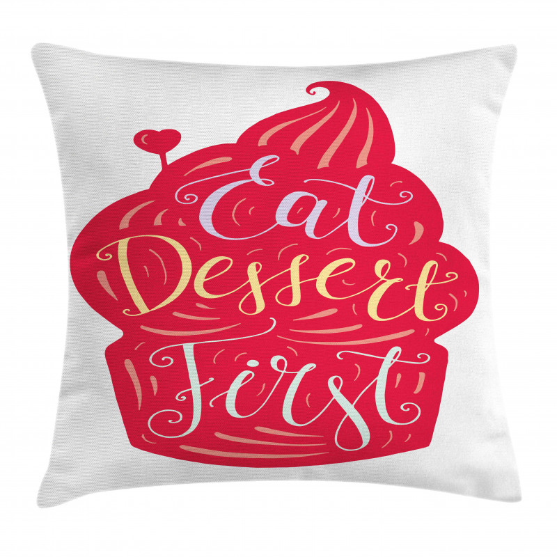 Eat Dessert First Cupcake Pillow Cover