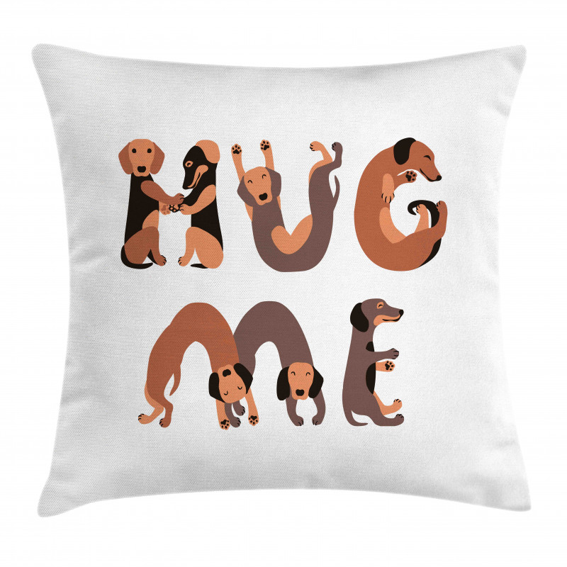 Hug Me Words with Dog Letters Pillow Cover