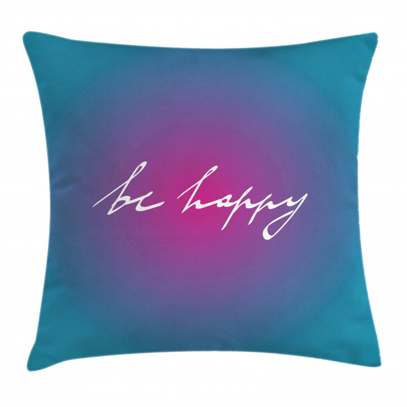 Energetic Be Happy Pillow Cover