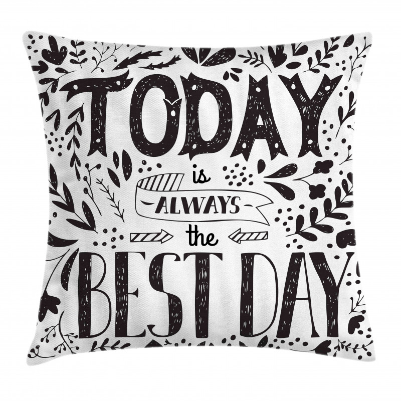 Today is Best Day Pillow Cover